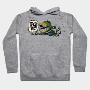 Feed me! Hoodie